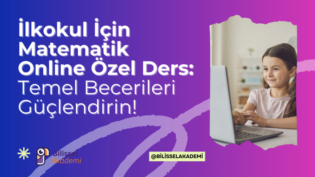 İlkokul İçin Matematik Online Özel Ders